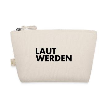 Laut werden - Bio-Täschchen - Natur - Vorne