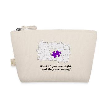 Puzzle - what if you are right and they are wrong? - Organic Pouch - nature - Front