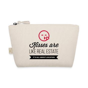 Kisses are like real estate. Location, location, - Organic Pouch - nature - Front
