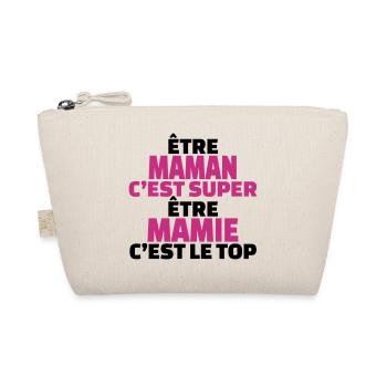 être maman c'est super être mamie c'est le top - Trousse biologique - nature - Devant