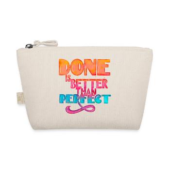 Done is better than perfect: cool saying - Organic Pouch - nature - Front