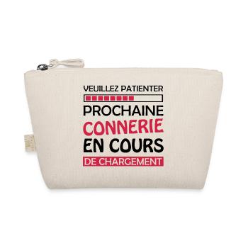 Veuillez Patienter Prochaine connerie en cours - Trousse biologique - nature - Devant