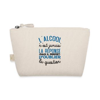 L'alcool n'est pas la réponse idée cadeau humour - Trousse biologique - nature - Devant