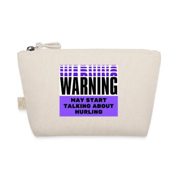 Warning may start talking about hurling. - Organic Pouch - nature - Front