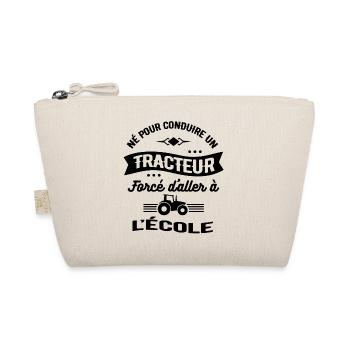 NÉ POUR CONDUIRE UN TRACTEUR FORCÉ D'ALLER L'ÉCOLE - Trousse biologique - nature - Devant