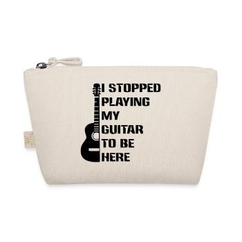 Ich hörte auf, Gitarre zu spielen, um hier zu sein # - Bio-Täschchen - Natur - Vorne