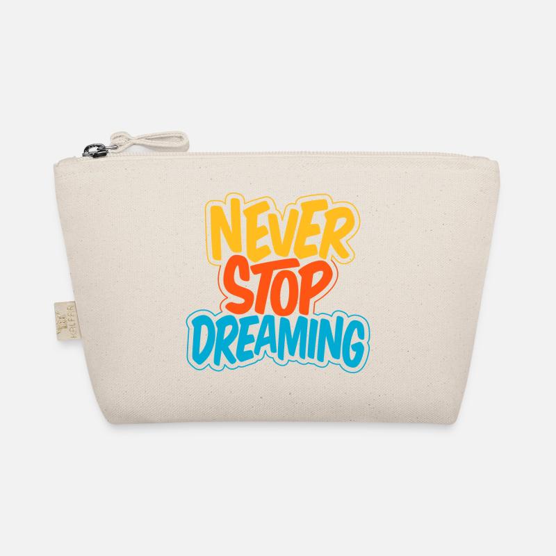 Never Stop Dreaming - Bio-Täschchen - Natur