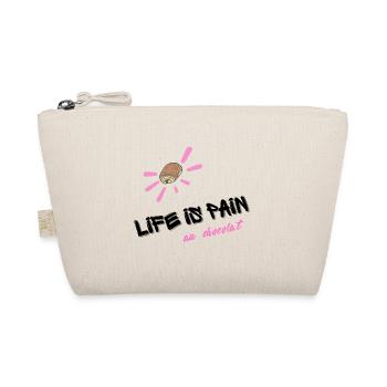 LIFE IS PAIN au chocolat pink text graffiti - Organic Pouch - nature - Front