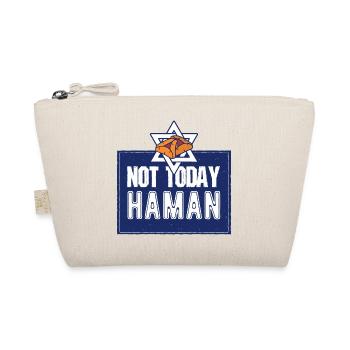 Not Today Haman Purim Judaism - Organic Pouch - nature - Front