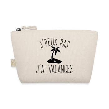 J'peux pas j'ai Vacances - Humour Plage - Trousse biologique - nature - Devant