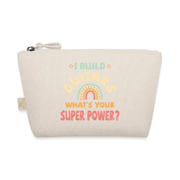 Je construis des guitares quel est votre super pouvoir? - Trousse biologique - nature - Devant