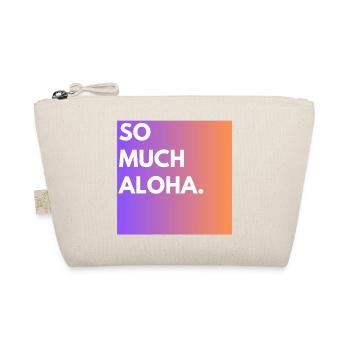 Tellement d’aloha - Trousse biologique - nature - Devant