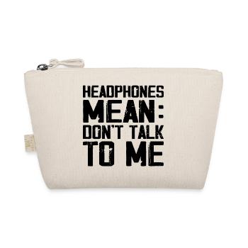 Headphones Mean Don't Talk to Me Funny Gym Workout - Trousse biologique - nature - Devant