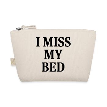I MISS MY BED - Bio-Täschchen - Natur - Vorne