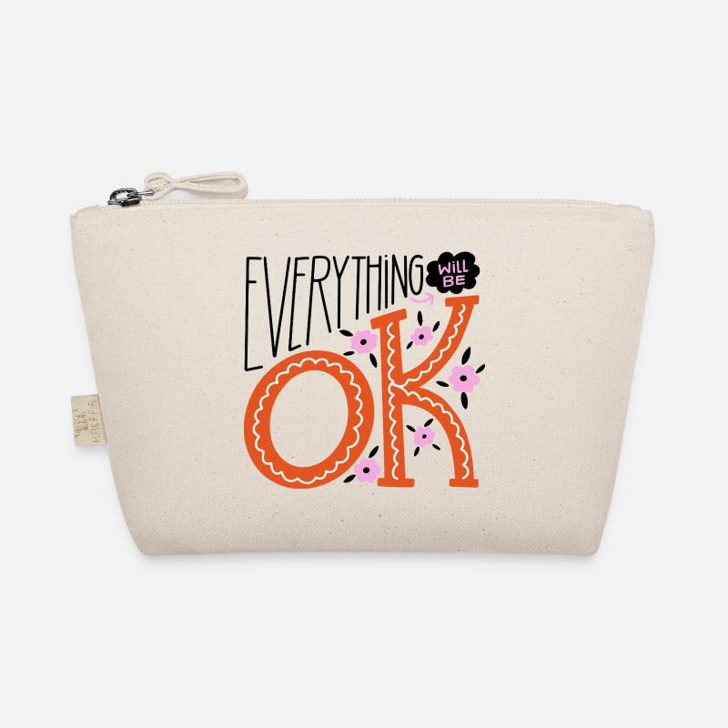 Everything Will Be Fine – Motivational Statement Design Organic Pouch