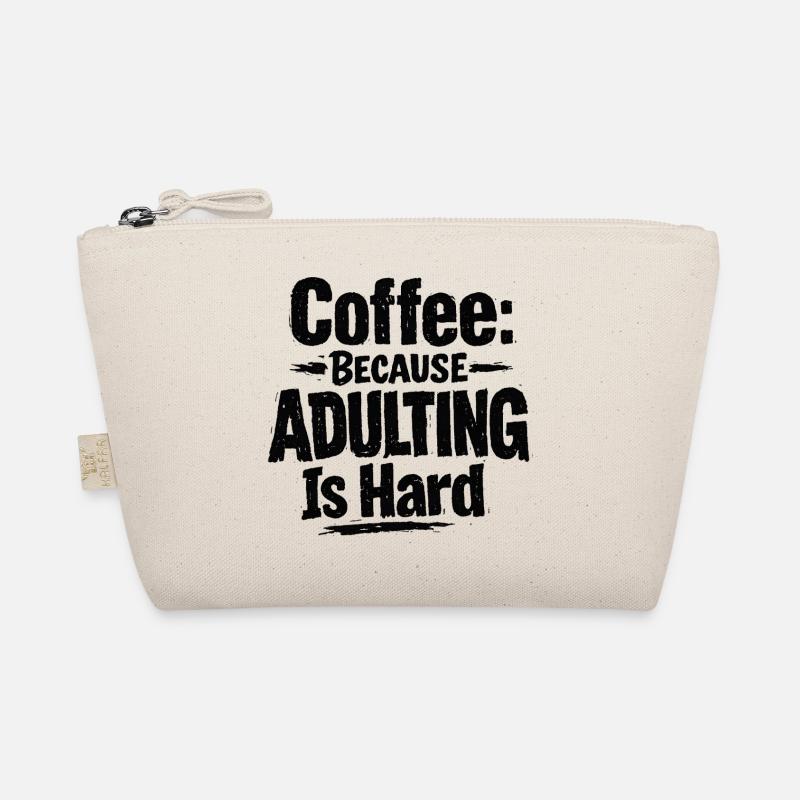 Coffee because adulting is hard Bio-Täschchen