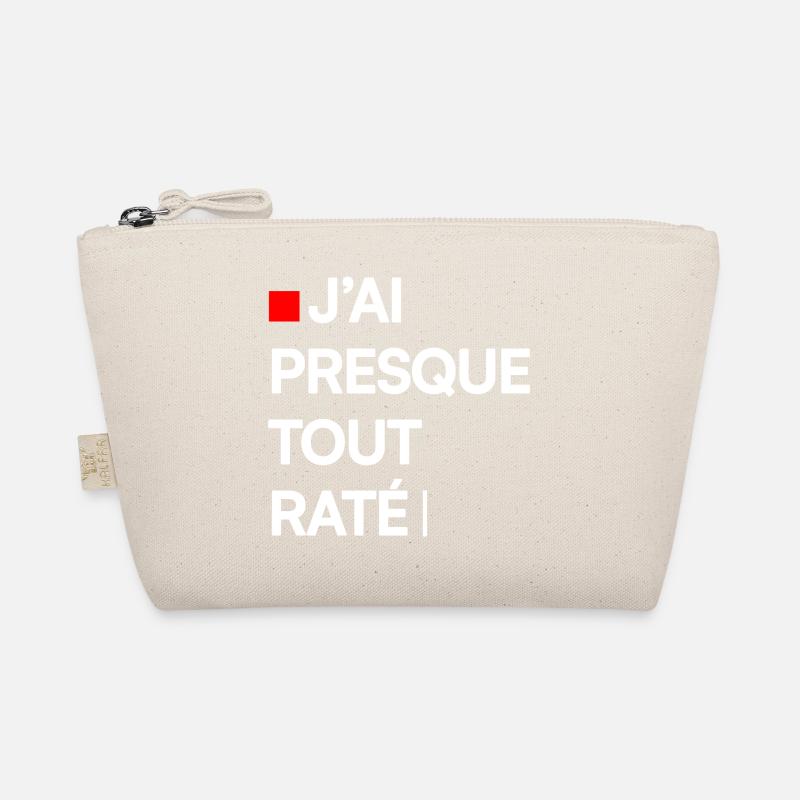 J’AI PRESQUE TOUT RATÉ | Humour autodérision Trousse biologique