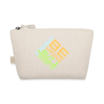 I Might Be Wrong But I Doubt It Funny Sarcastic - Organic Pouch - nature - Front
