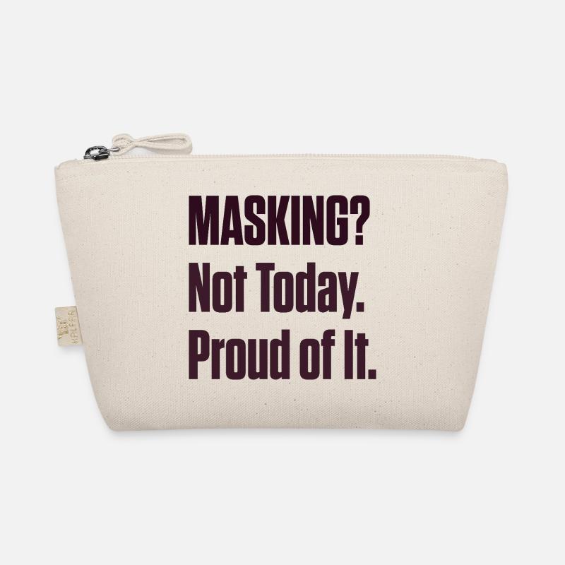 Masking Not Today – ND Pride späte Diagnose Bio-Täschchen