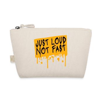 Just Loud Not Fast Laut Nicht Schnell Spruch Logo  - Bio-Täschchen - Natur - Vorne