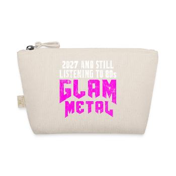 2027 and still listening to 1980s Glam Metal - Bio-Täschchen - Natur - Vorne