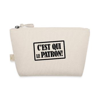 C'est qui le patron!! Humour autorité papa maman - Trousse biologique - nature - Devant