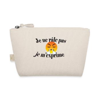 t-shirt je ne râle pas je m'exprime cadeau drôle - Trousse biologique - nature - Devant