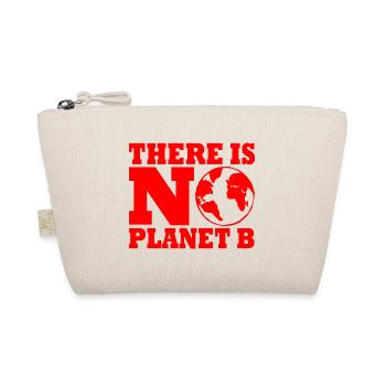 There is no planet B - Organic Pouch - nature - Front