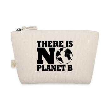 There is no planet B - Trousse biologique - nature - Devant