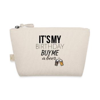 C'est mon anniversaire, donc me acheter une bière - Trousse biologique - nature - Devant