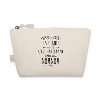 C'est fatiguant d'être une nounou - Trousse biologique - nature - Devant