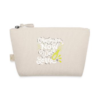 NEW YEAR EVE now Wine later - Organic Pouch - nature - Front