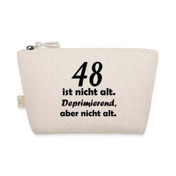 48 ist nicht alt - Bio-Täschchen - Natur - Vorne