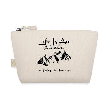 Life Is An Adventure So Enjoy The Journey Design - Organic Pouch - nature - Front