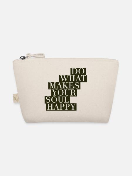 Do What Makes Your Soul Happy - Bio-Täschchen - Natur