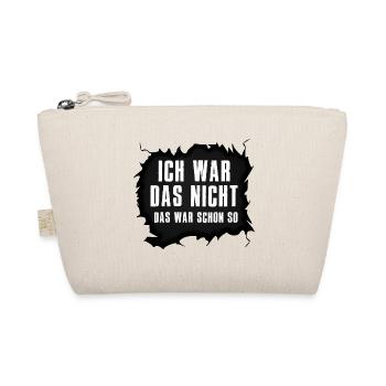 Das war schon so! Ich war das nicht! - Bio-Täschchen - Natur - Vorne