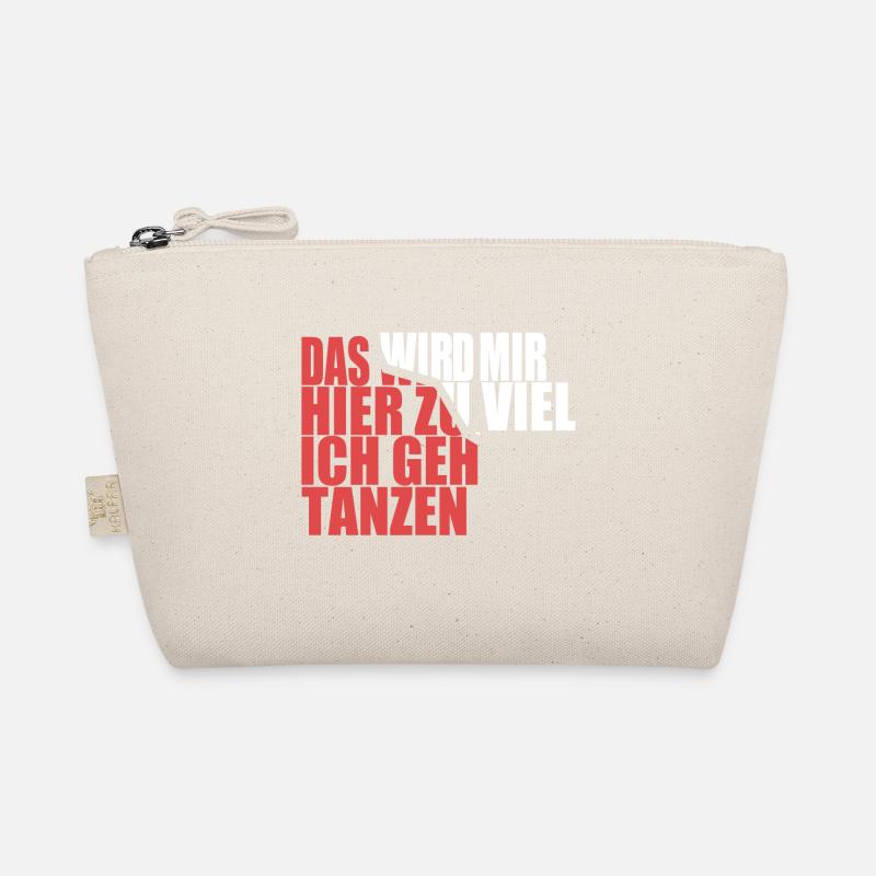 Das wird mir hier zu viel, ich geh tanzen Bio-Täschchen