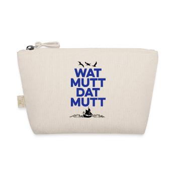 Wat mutt dat mutt - Norddeutsch, Geschenkidee - Bio-Täschchen - Natur - Vorne