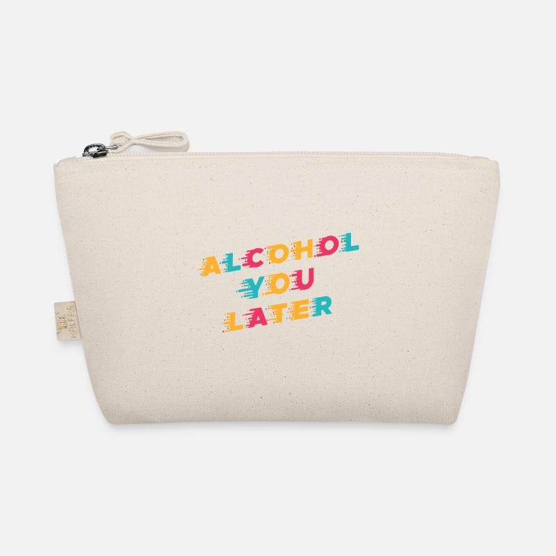 Funny Drinking Pun Alcohol vous plus tard Trousse biologique