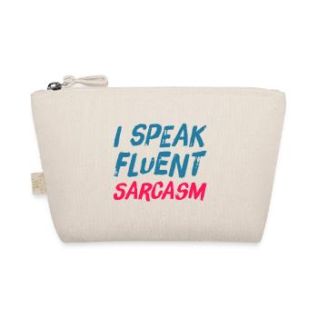 Je parle couramment SARCARASM - sarcastique ironique - Trousse biologique - nature - Devant