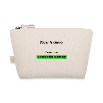I want an AVOCADO DADDY! - Bio-Täschchen - Natur - Vorne