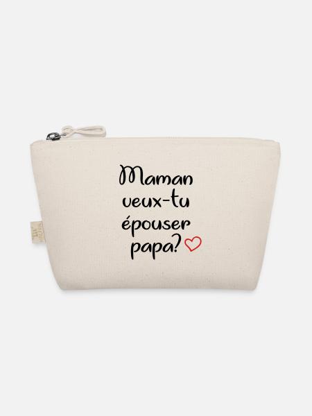 maman veux tu epouser papa - Trousse biologique - nature