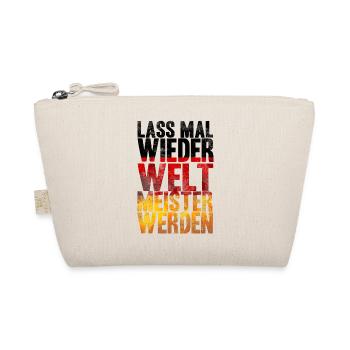 Lass mal wieder Weltmeister werden Fußball Deutsch - Bio-Täschchen - Natur - Vorne