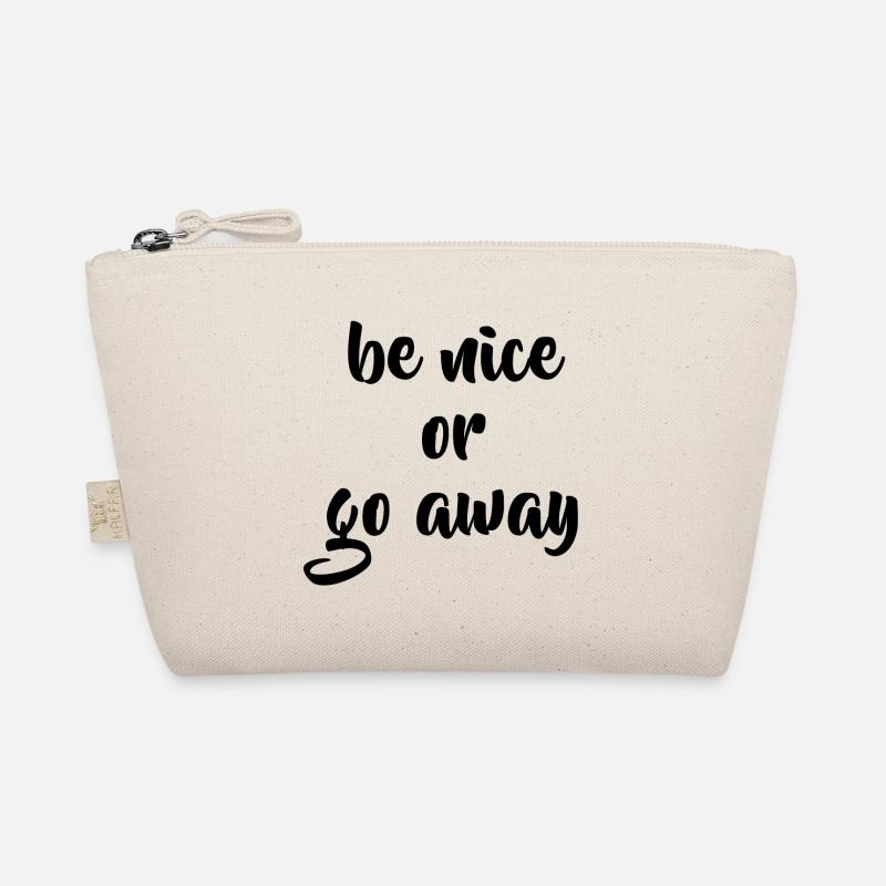 Be nice or go away Geschenkidee Bio-Täschchen