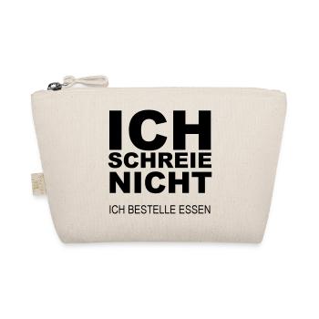 Ich schreie nicht ich bestell Essen - Bio-Täschchen - Natur - Vorne