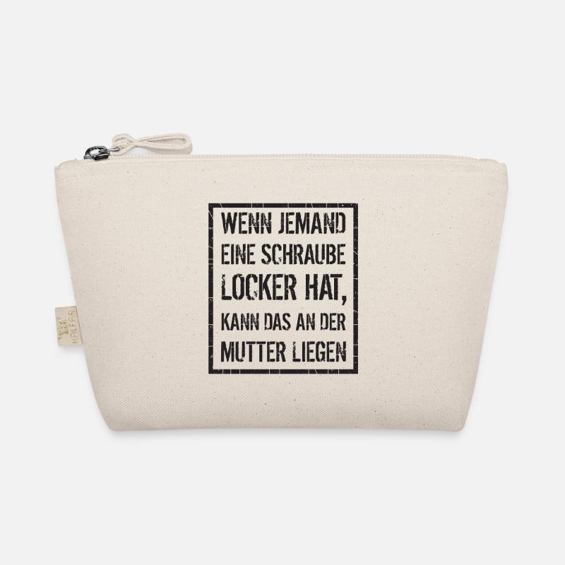 wenn jemand Schraube locker hat - Mutter, Spruch Bio-Täschchen