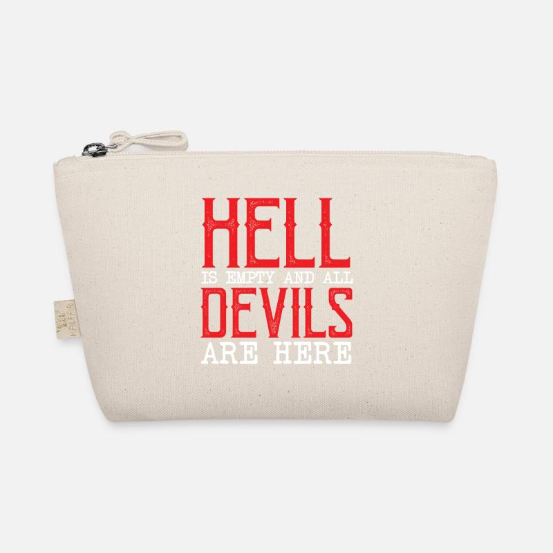 Hell is empty and all the devils are here Organic Pouch