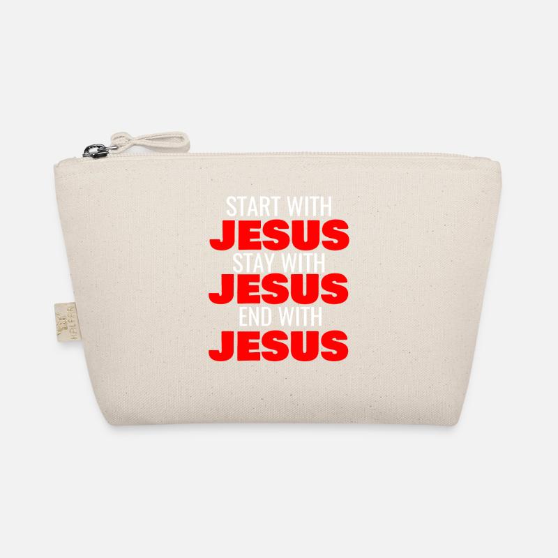 START WITH JESUS STAY WITH JESUS END WITH JESUS Organic Pouch