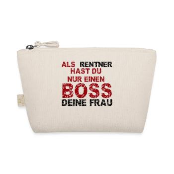 Als Rentner hast du nur einen Boss - deine Frau - Bio-Täschchen - Natur - Vorne