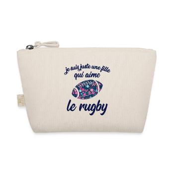 je suis juste une fille qui aime le rugby - Trousse biologique - nature - Devant